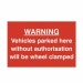 Warning Vehicles parked here without Authorisation will be clamped - PVC Sign (300 x 200mm)