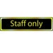 Centurion Black / Brass STAFF ONLY Sign - 200 x 50mm