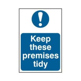Keep these premises tidy - PVC Sign (200 x 300mm)