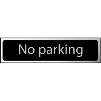 No Parking Sign Chrome - 200 x 50mm