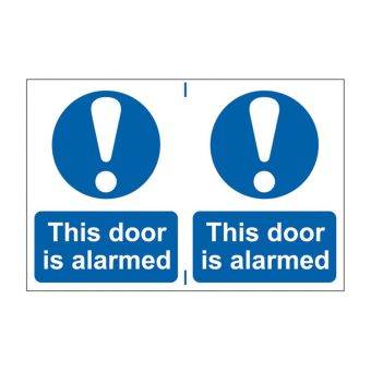 This door is alarmed Sign - 1.2mm Recyclable PP - 300 x 200mm