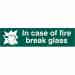 In case of fire break glass - PVC (200 x 50mm)