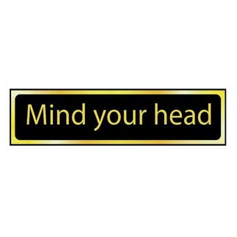 Mind your head Sign - (200 x 50mm)
