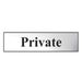'Private' Sign, Chrome Effect, Self-Adhesive PVC (200mm x 50mm)