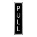 Self-Adhesive PVC "Pull" Sign Black And Polished Chrome Effect - 200mm x 50mm
