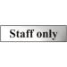 Staff only - Chrome Effect Self Adhesive Sign (200mm x 50mm)