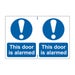 This door is alarmed Sign - 1.2mm Recyclable PP - 300 x 200mm