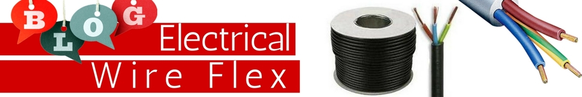 Electrical Wire Flex Blog