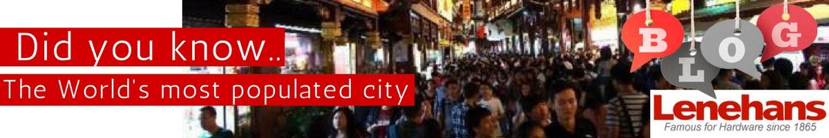 World's most populated city